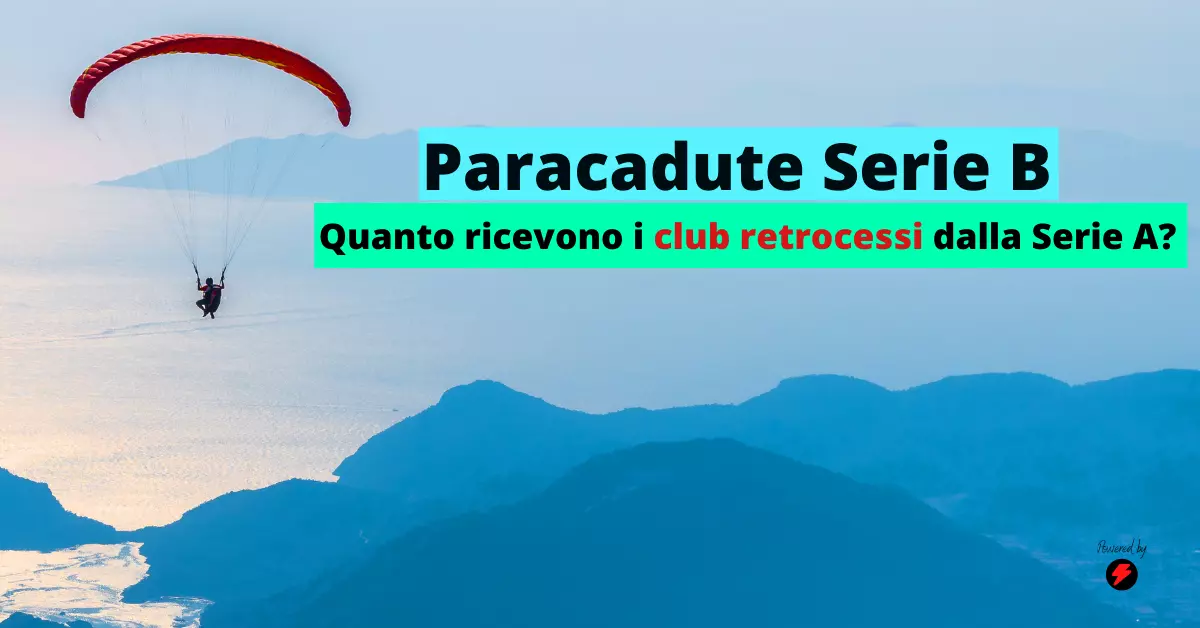 Paracadute serie B: come funziona, regolamento, cifre